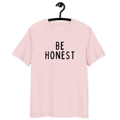 Be Honest | Unisex Organic Cotton T-Shirt | Black Print