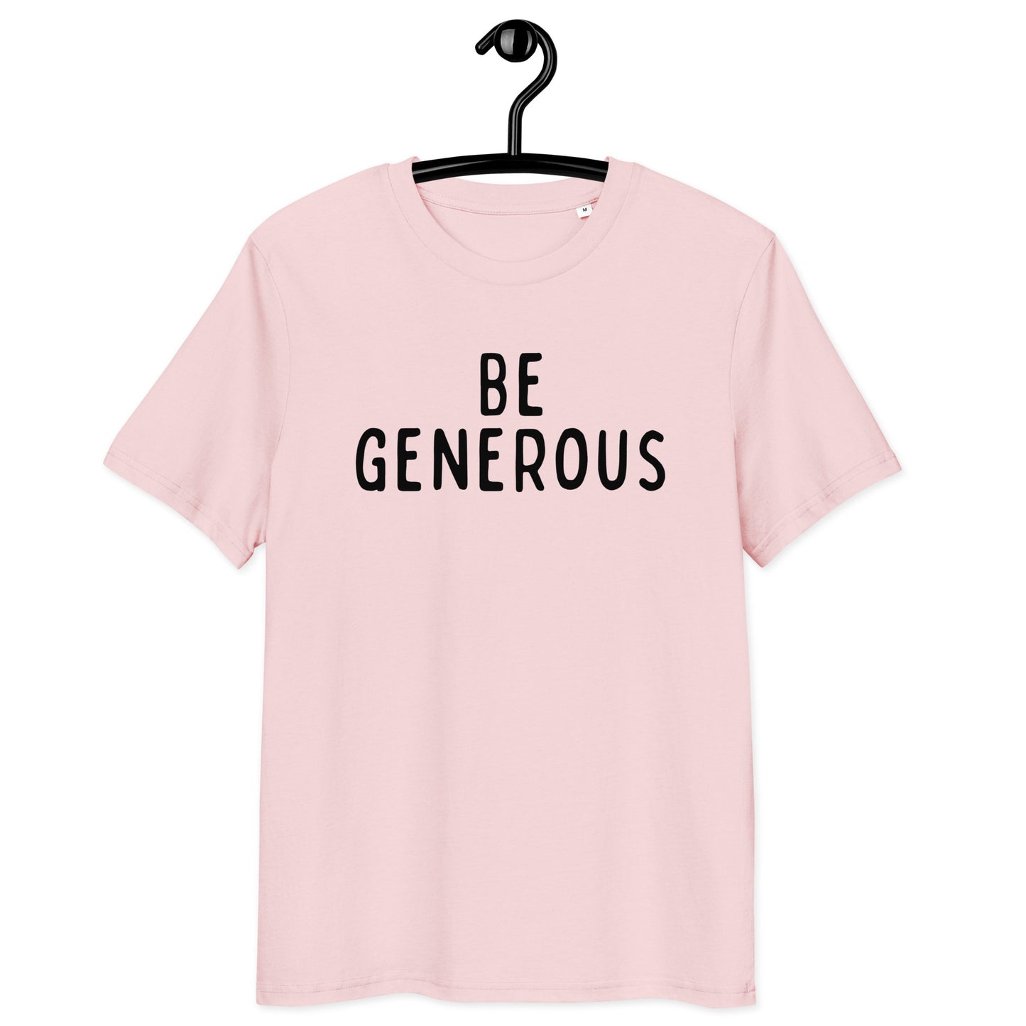 Be Generous | Unisex Organic Cotton T-Shirt | Black Print