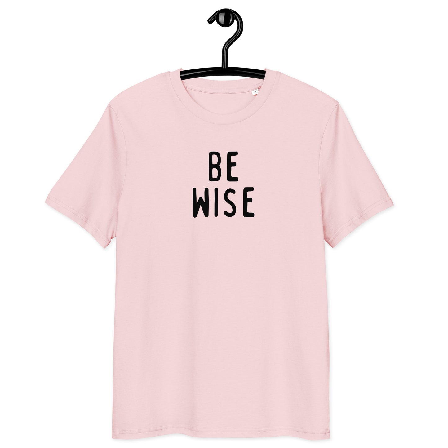 Be Wise | Unisex  Organic Cotton T-Shirt | Black Print