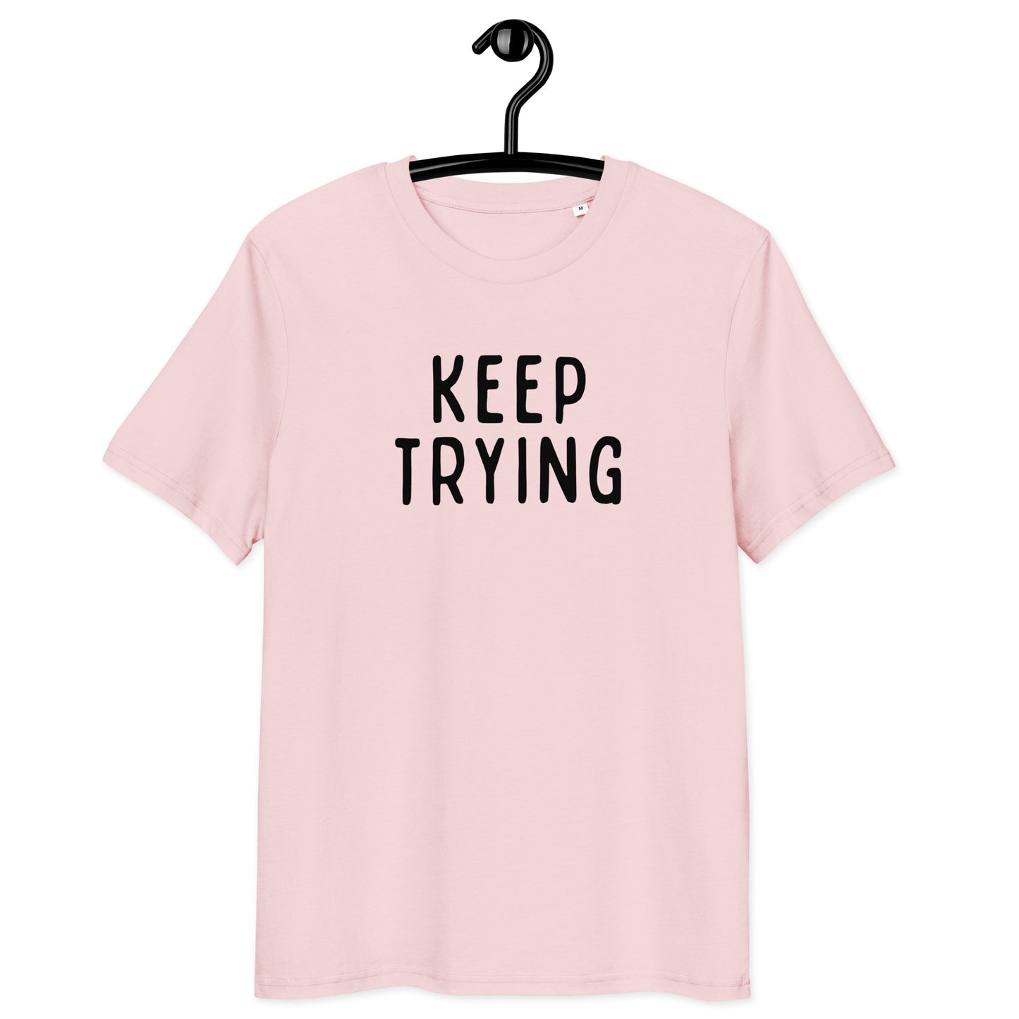 Keep Trying | Unisex Organic Cotton T-Shirt | Black Print