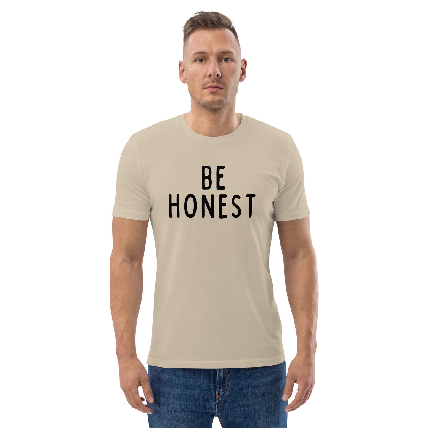 Be Honest | Unisex Organic Cotton T-Shirt | Black Print