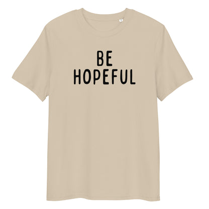 Be Hopeful | Unisex Organic Cotton T-Shirt | Black Print