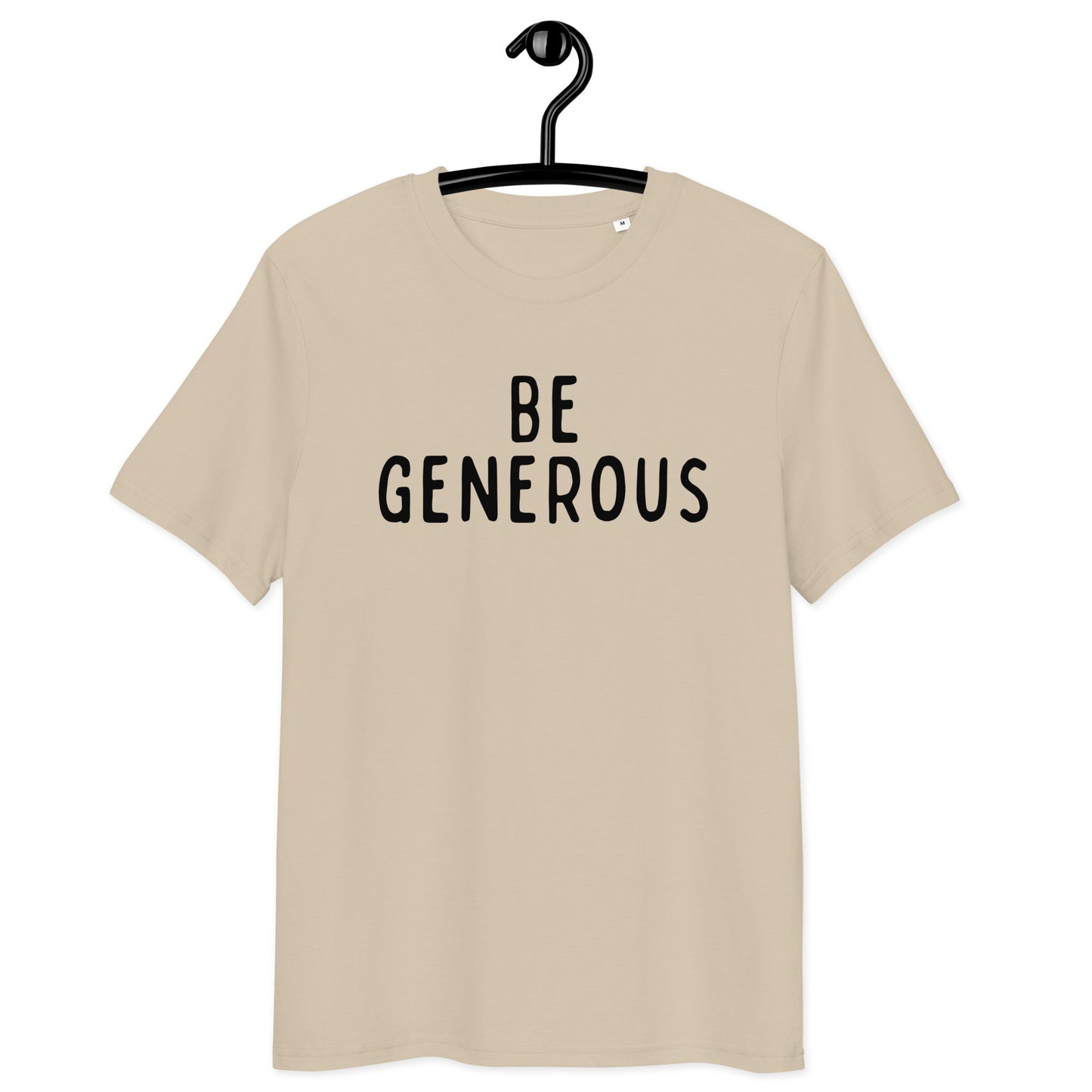 Be Generous | Unisex Organic Cotton T-Shirt | Black Print