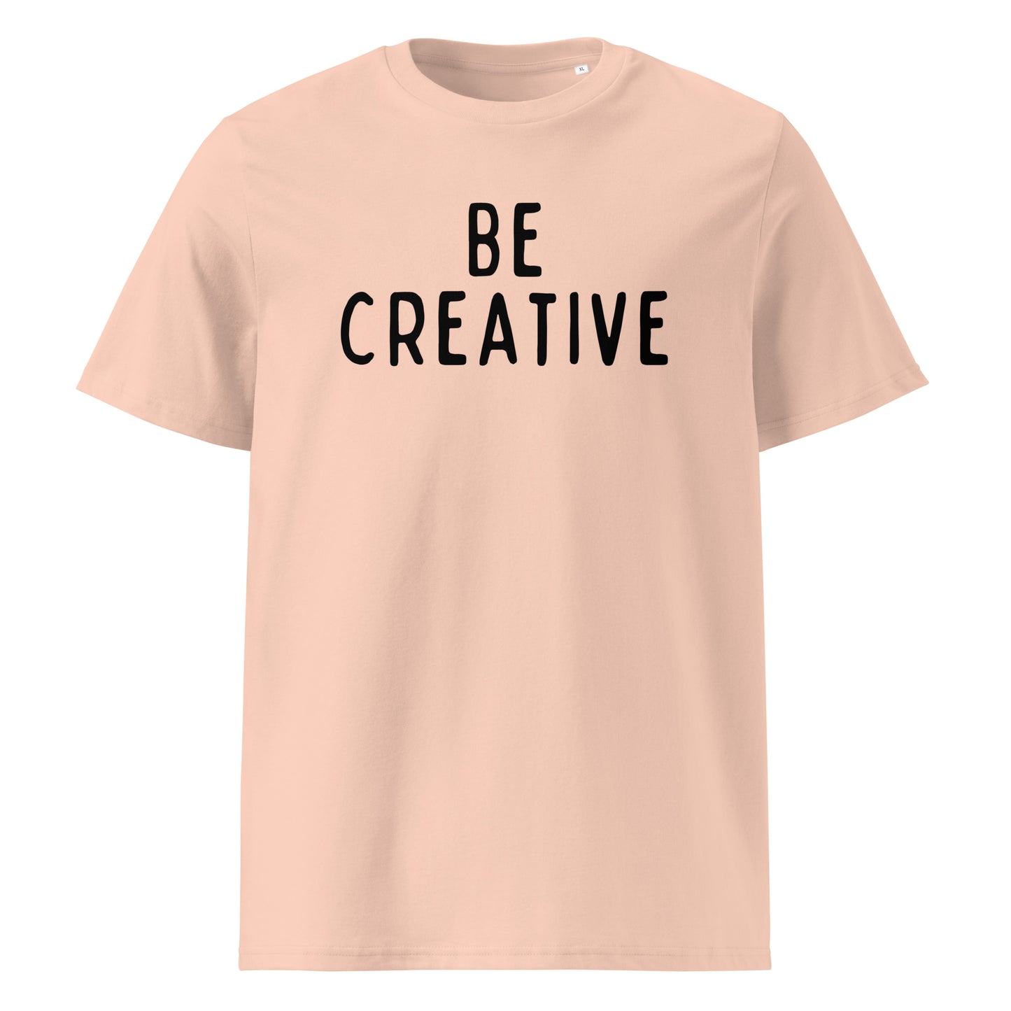 Be Creative | Unisex Organic Cotton T-Shirt | Black Print