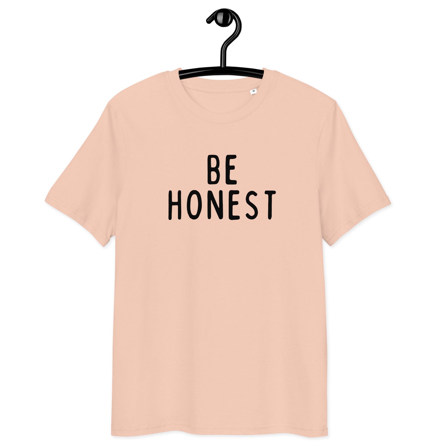 Be Honest | Unisex Organic Cotton T-Shirt | Black Print