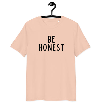 Be Honest | Unisex Organic Cotton T-Shirt | Black Print