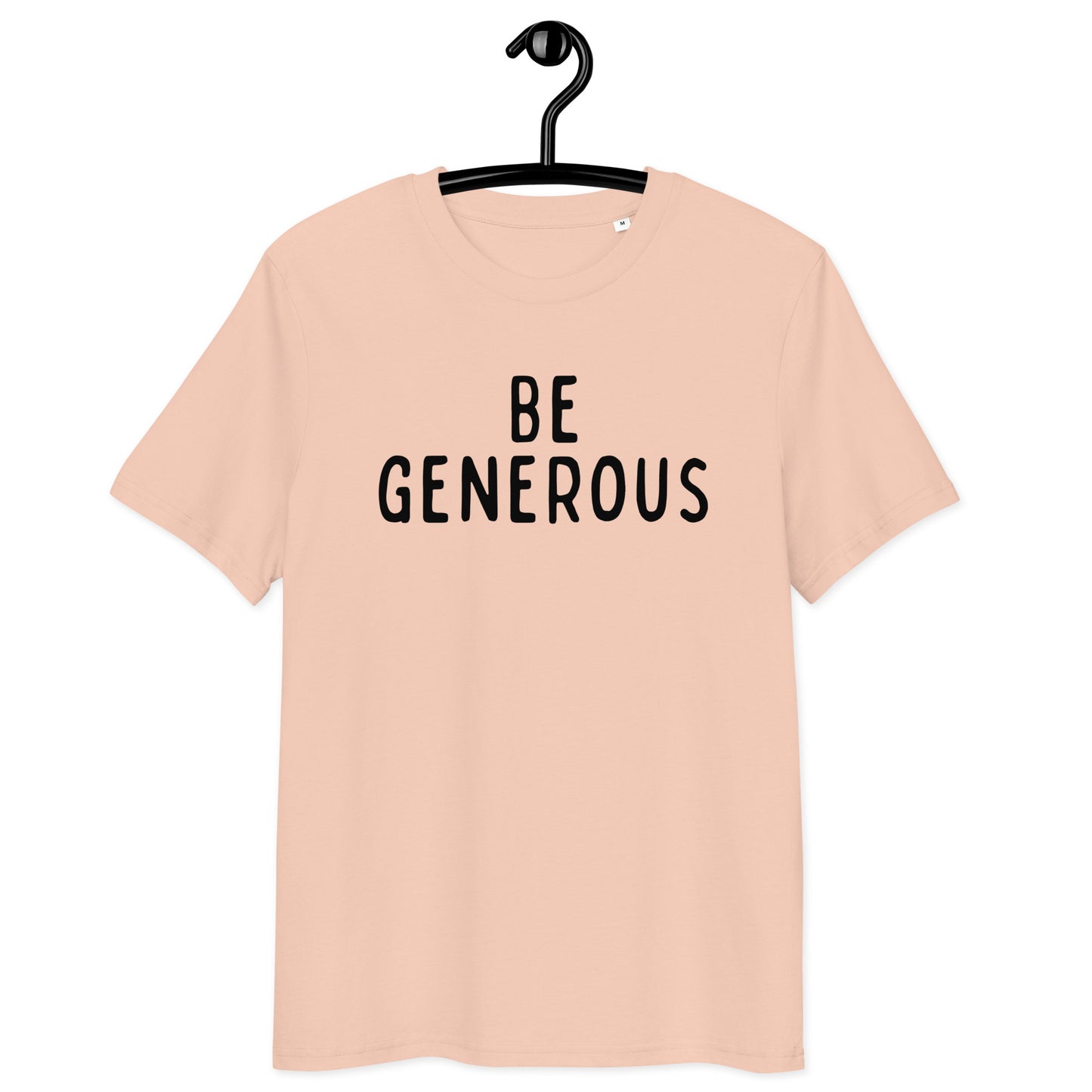 Be Generous | Unisex Organic Cotton T-Shirt | Black Print