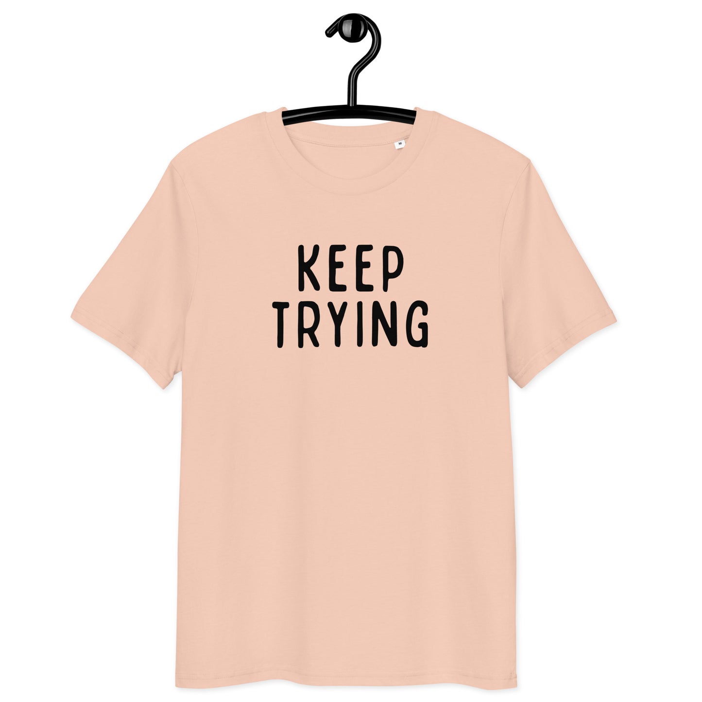 Keep Trying | Unisex Organic Cotton T-Shirt | Black Print