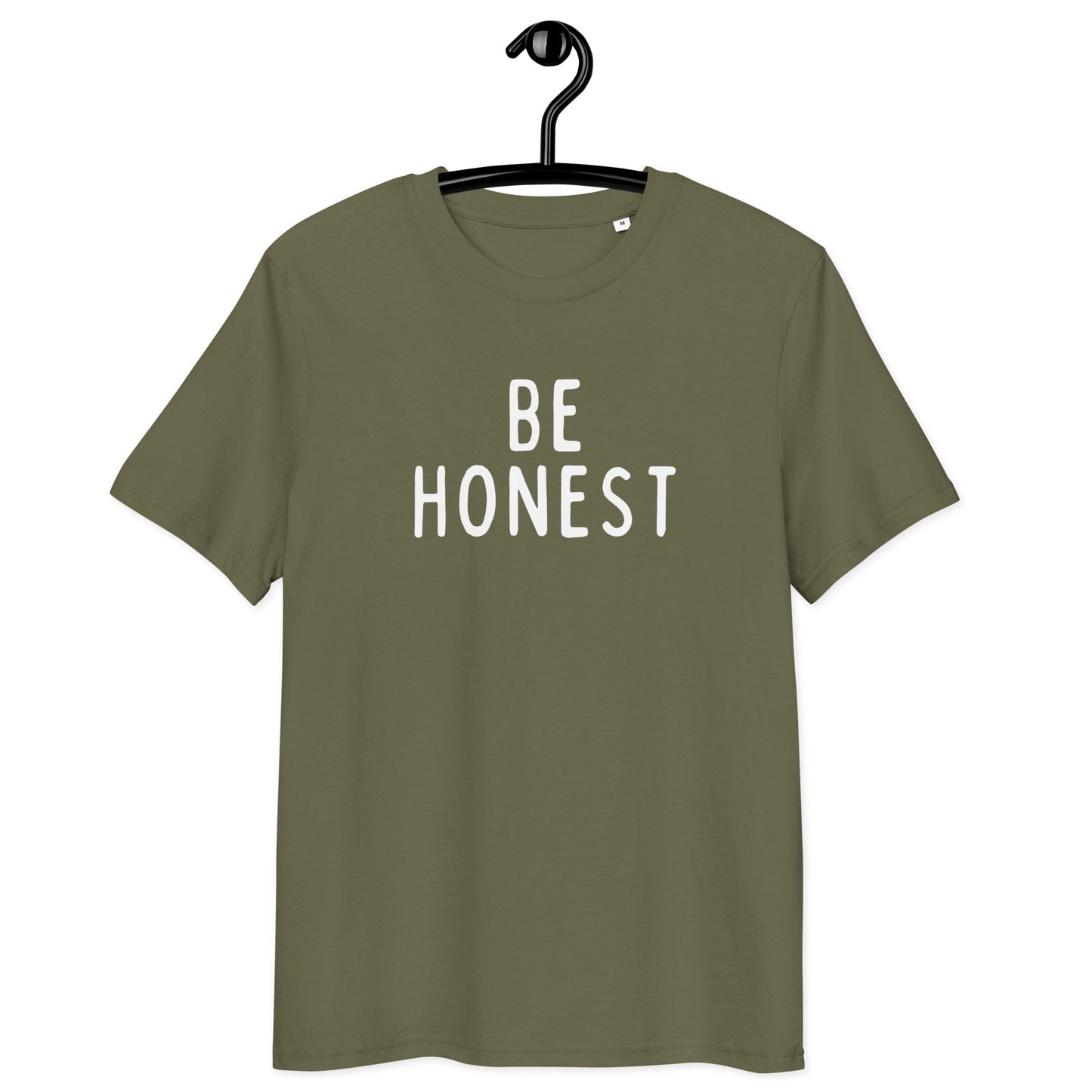 Be Honest | Unisex Organic Cotton T-Shirt | White Print