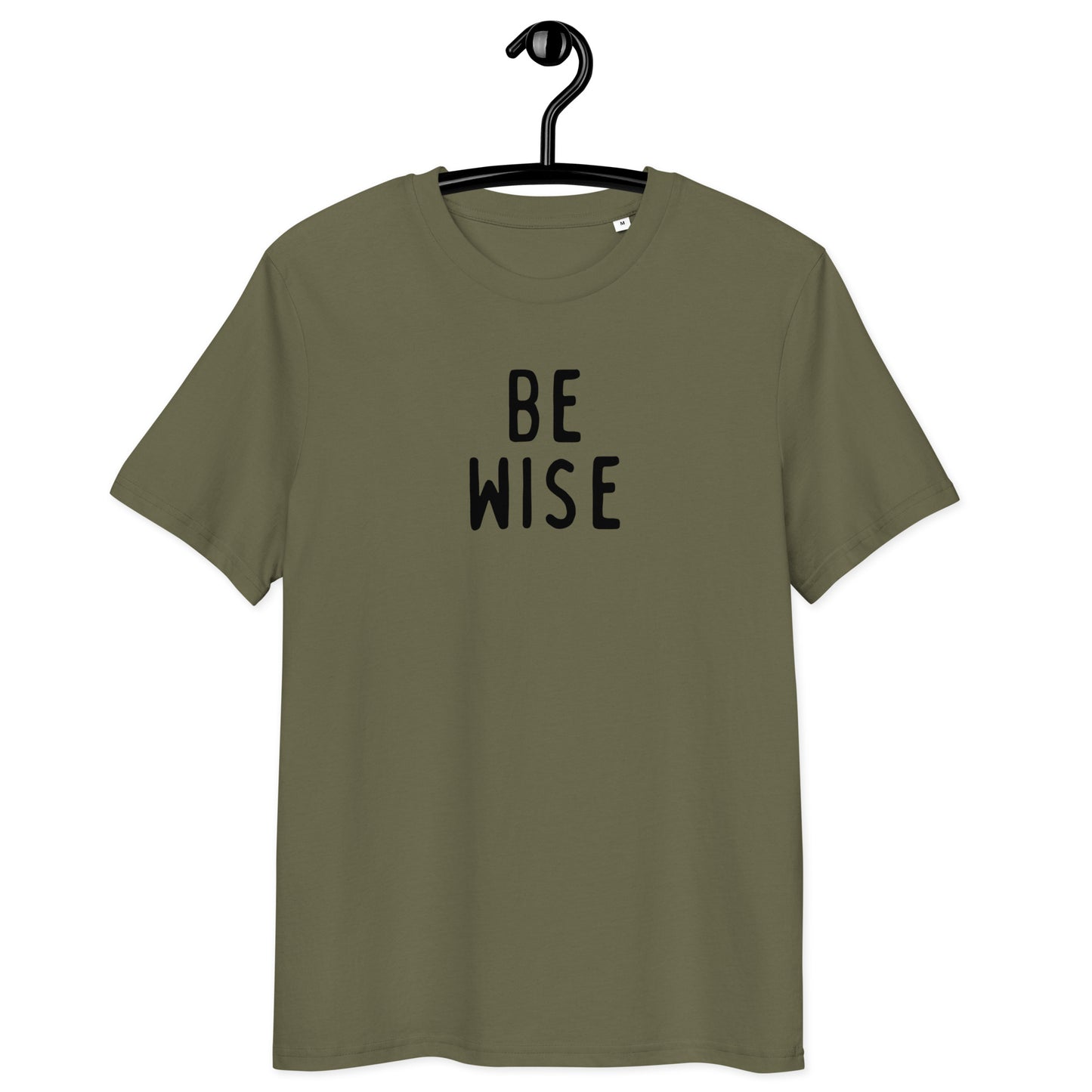 Be Wise | Unisex  Organic Cotton T-Shirt | Black Print
