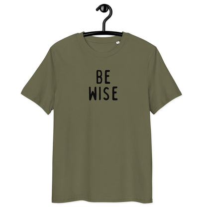 Be Wise | Unisex  Organic Cotton T-Shirt | Black Print