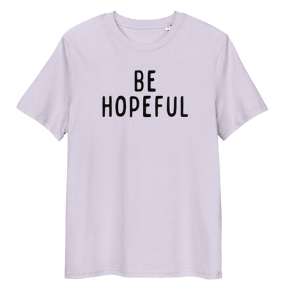 Be Hopeful | Unisex Organic Cotton T-Shirt | Black Print