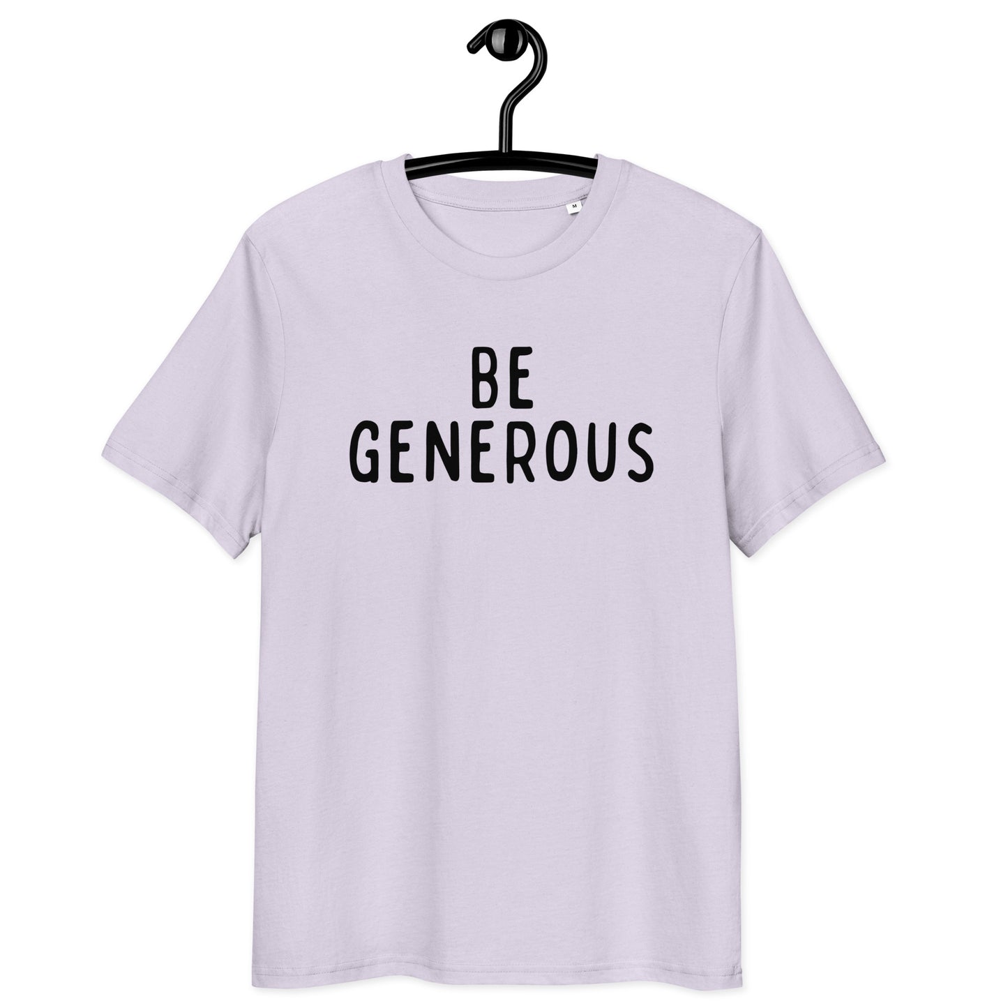 Be Generous | Unisex Organic Cotton T-Shirt | Black Print