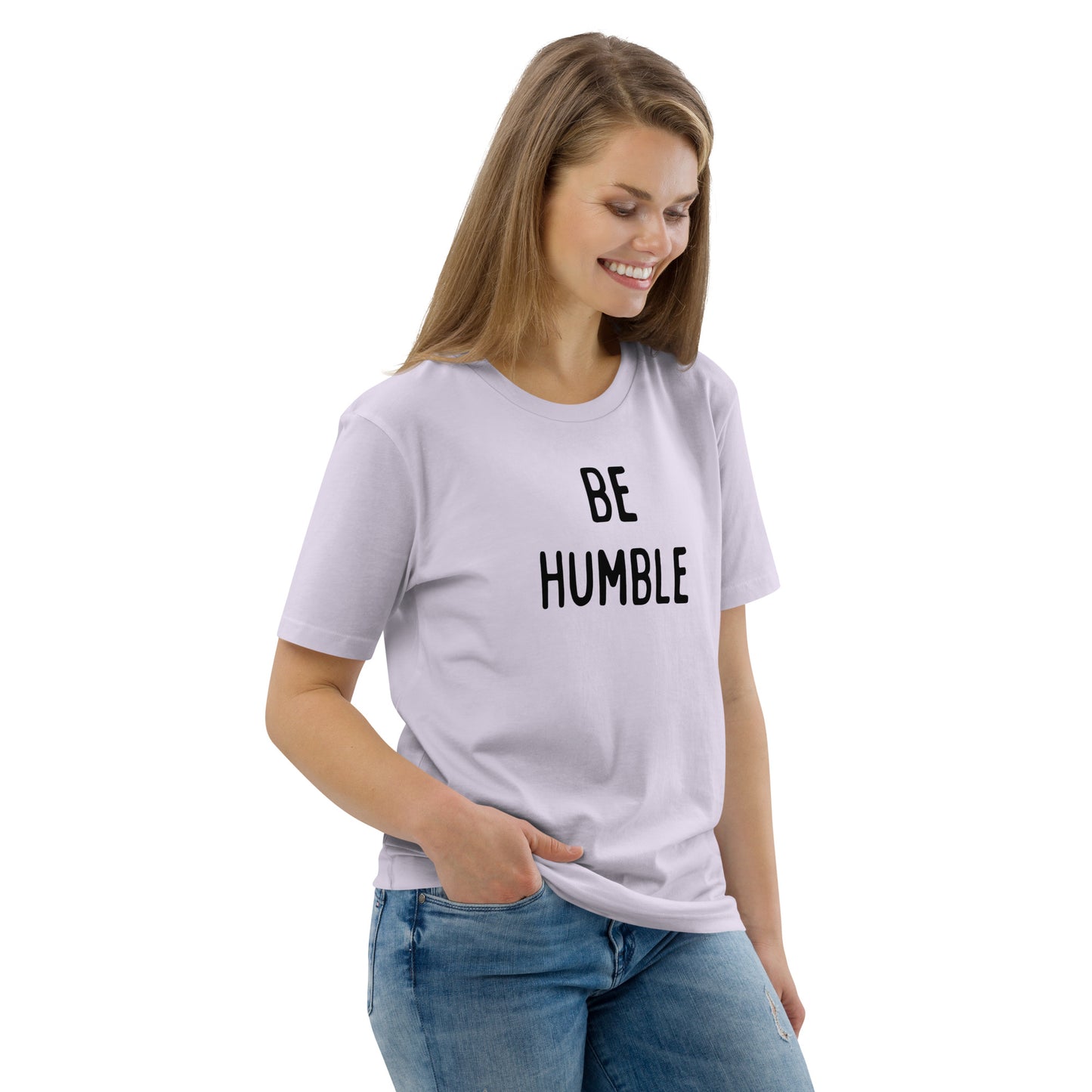 Be Humble | Unisex Organic Cotton T-Shirt | Black Print