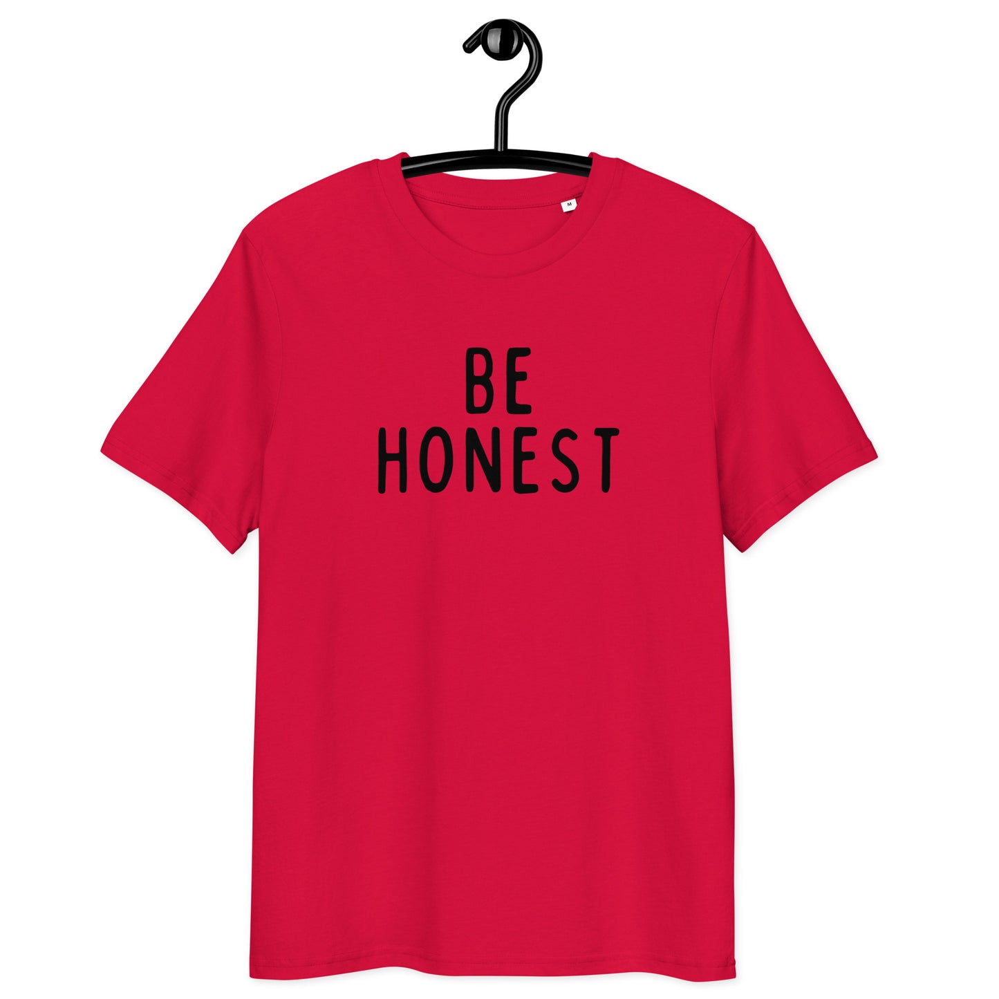 Be Honest | Unisex Organic Cotton T-Shirt | Black Print